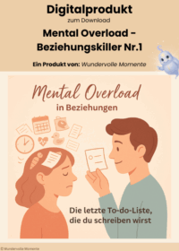 Digitales Produkt: Mental Overload in Beziehungen - Die letzte To-do-Liste
